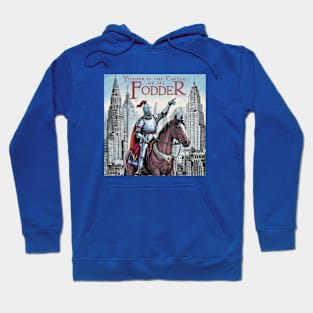 Yonder is the Castle of my Fodder Hoodie